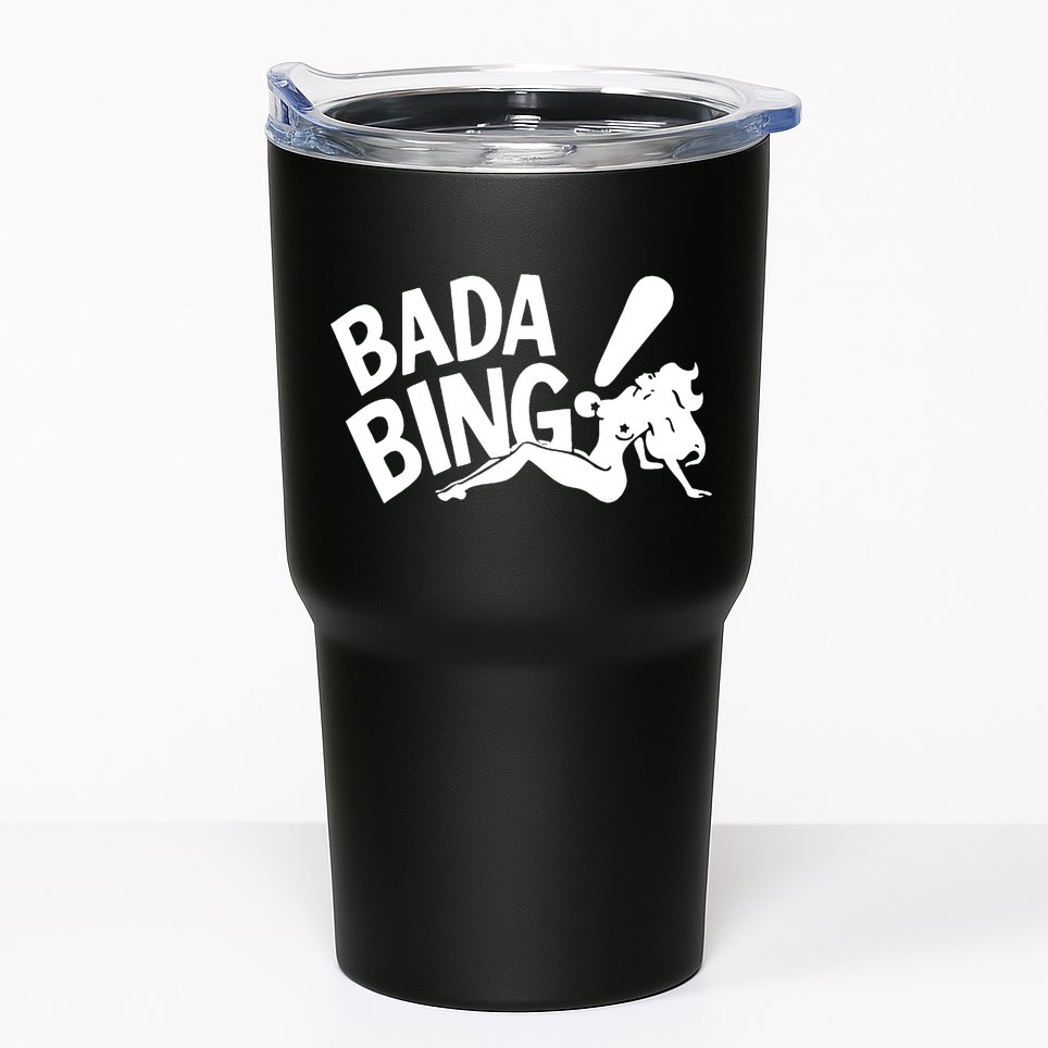 Bada Bing Tumbler