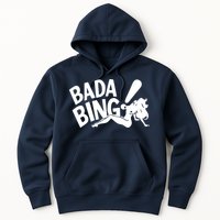 Bada Bing Hoodie