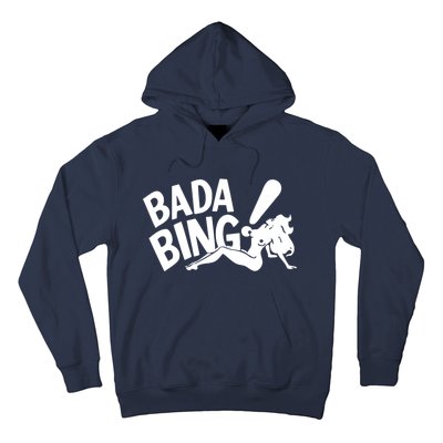 Bada Bing Hoodie