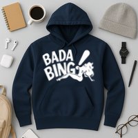Bada Bing Hoodie