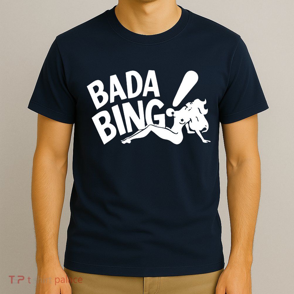 Bada Bing T-Shirt
