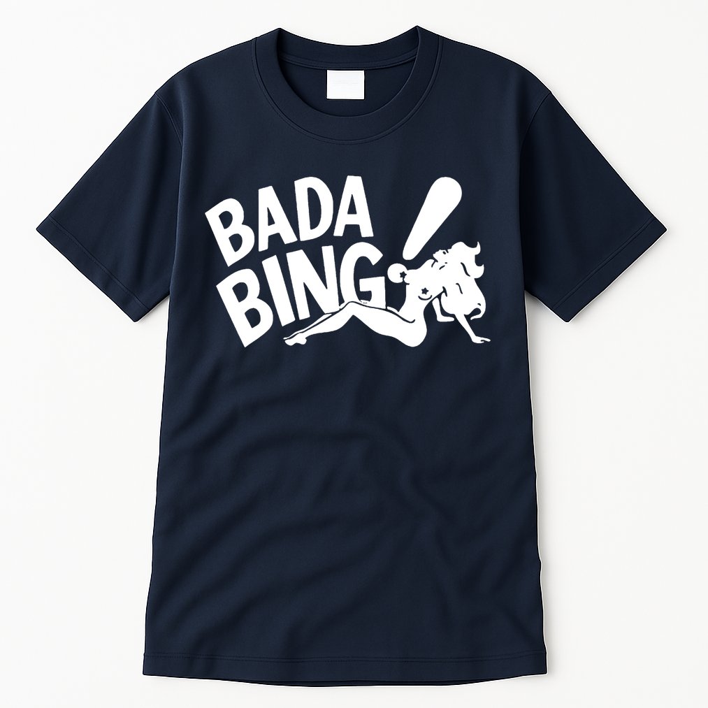 Bada Bing Tall T-Shirt