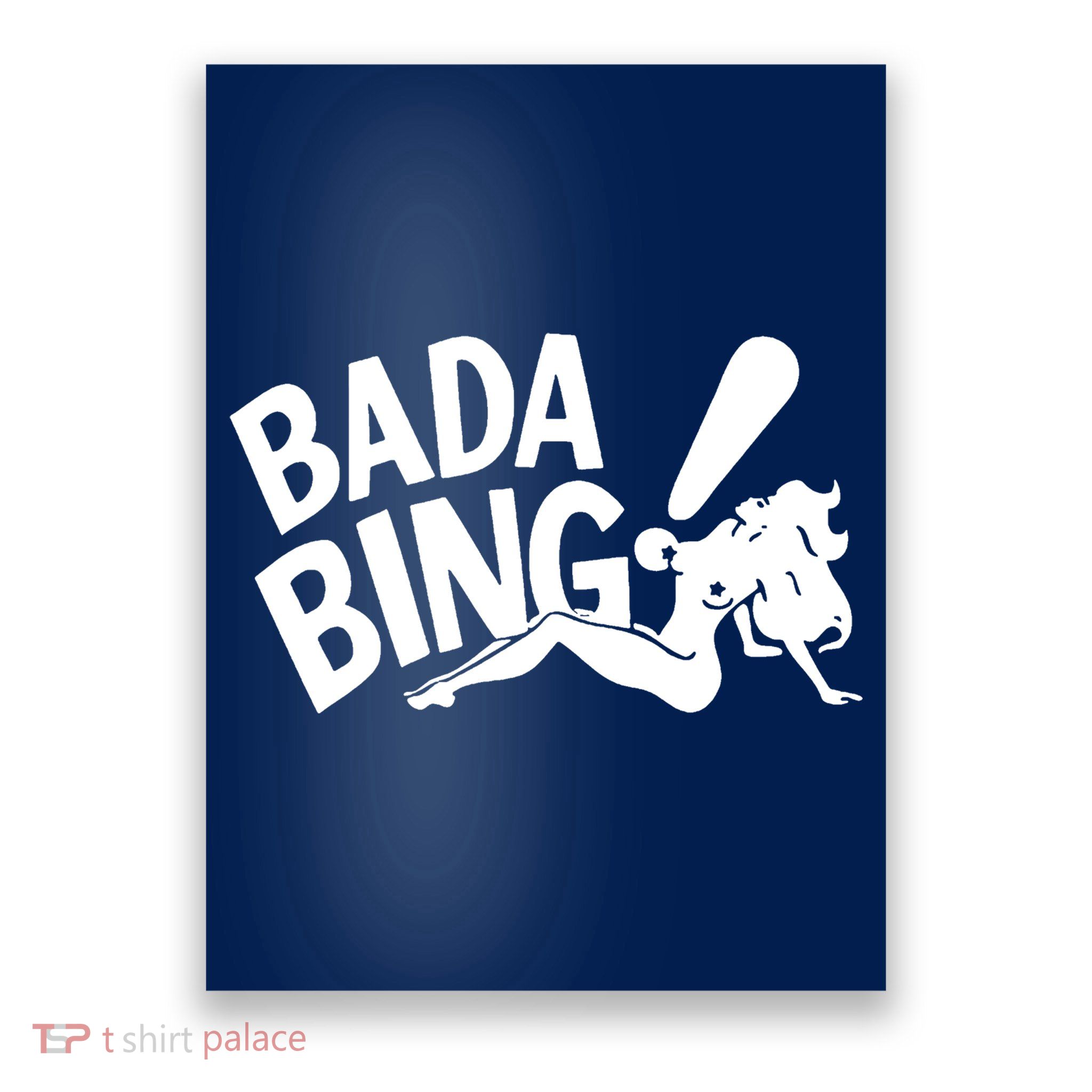 Bada Bing Poster