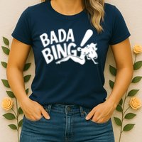 Bada Bing Womens T-Shirt
