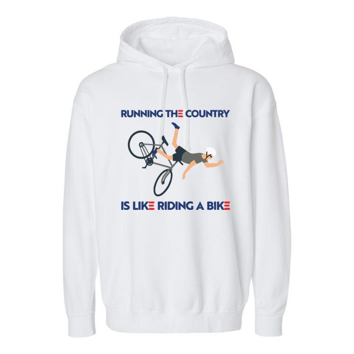 Biden Bike Bicycle Running The Country Is Like Riding A Bike Garment-Dyed Fleece Hoodie