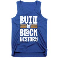 Built By Black History Month Proud African American Pride Gift Tank Top