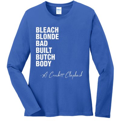 Bleach Blonde Bad Built Butch Body Ladies Long Sleeve Shirt