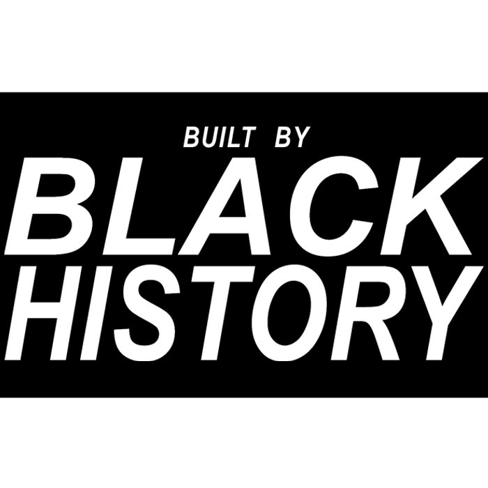 Built By Black History Celebrate Black History Month Bumper Sticker