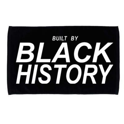 Built By Black History Celebrate Black History Month Microfiber Hand Towel