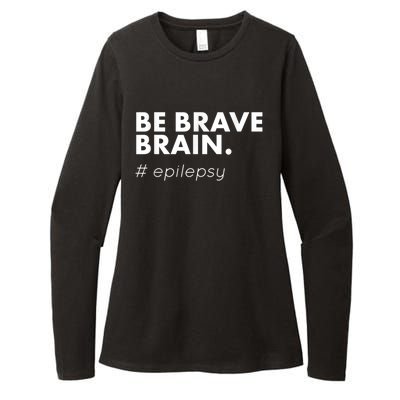 Be Brave Brain Epilepsy Awareness Womens CVC Long Sleeve Shirt