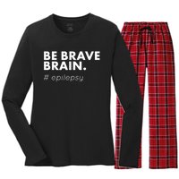 Be Brave Brain Epilepsy Awareness Women's Long Sleeve Flannel Pajama Set 