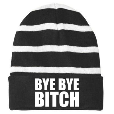 BYE BYE BITCH Funny Wrestling Fan Striped Beanie with Solid Band