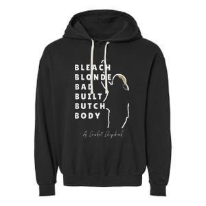 Bleach Blonde Bad Built Butch Body Garment-Dyed Fleece Hoodie