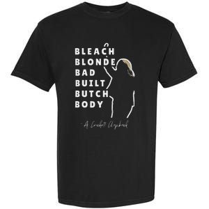 Bleach Blonde Bad Built Butch Body Garment-Dyed Heavyweight T-Shirt