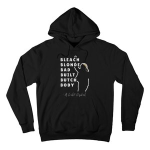 Bleach Blonde Bad Built Butch Body Hoodie