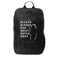 Bleach Blonde Bad Built Butch Body City Backpack