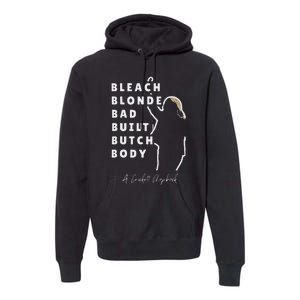 Bleach Blonde Bad Built Butch Body Premium Hoodie