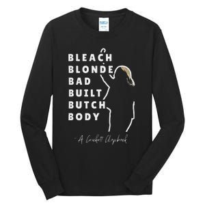 Bleach Blonde Bad Built Butch Body Tall Long Sleeve T-Shirt