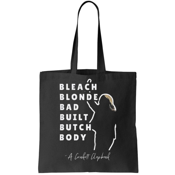 Bleach Blonde Bad Built Butch Body Tote Bag