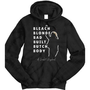 Bleach Blonde Bad Built Butch Body Tie Dye Hoodie