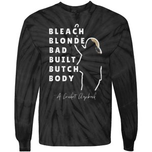 Bleach Blonde Bad Built Butch Body Tie-Dye Long Sleeve Shirt