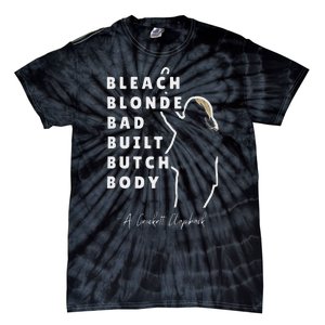 Bleach Blonde Bad Built Butch Body Tie-Dye T-Shirt