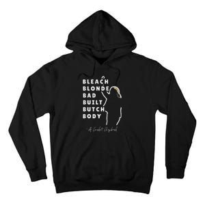 Bleach Blonde Bad Built Butch Body Tall Hoodie