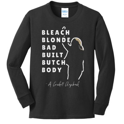 Bleach Blonde Bad Built Butch Body Kids Long Sleeve Shirt