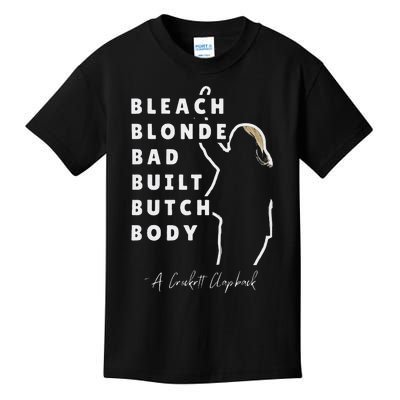 Bleach Blonde Bad Built Butch Body Kids T-Shirt