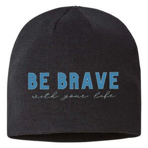 Be Brave Sustainable Beanie