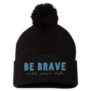 Be Brave Pom Pom 12in Knit Beanie