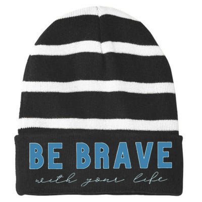 Be Brave Striped Beanie with Solid Band