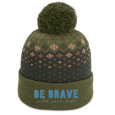 Be Brave The Baniff Cuffed Pom Beanie