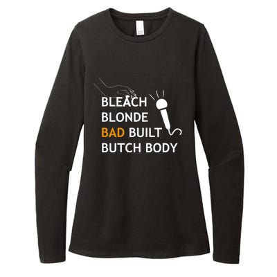 Bold Butch: Bleach Blonde Bad Built Body Gift Womens CVC Long Sleeve Shirt