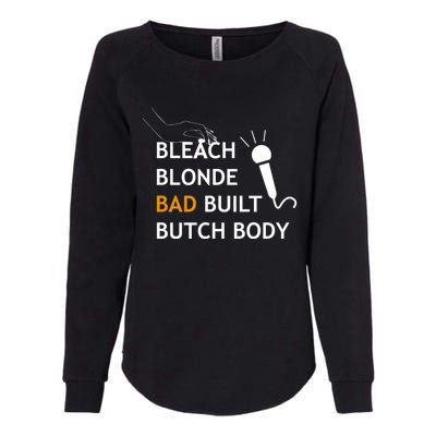 Bold Butch: Bleach Blonde Bad Built Body Gift Womens California Wash Sweatshirt