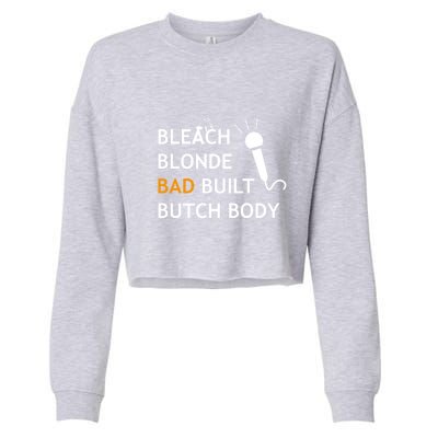 Bold Butch: Bleach Blonde Bad Built Body Gift Cropped Pullover Crew