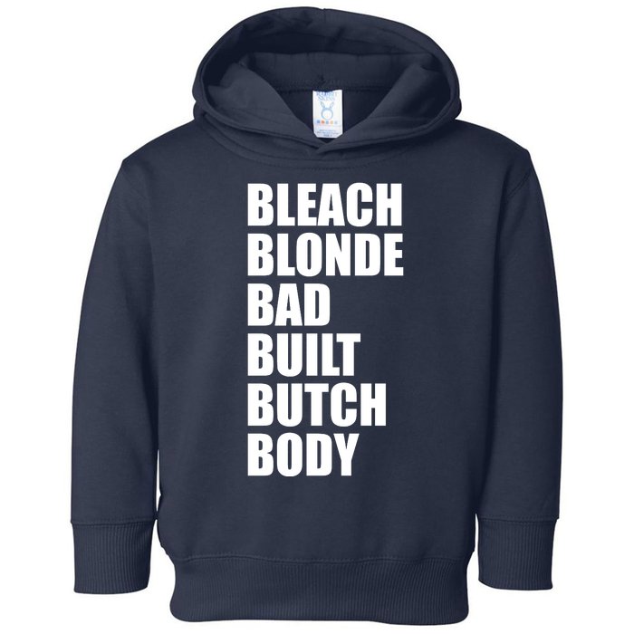 Bleach Blonde Bad Built Butch Body Retro Vintage Funny Toddler Hoodie