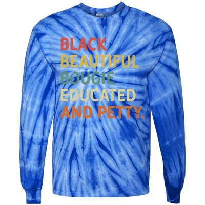 Black Beautiful Bougie Educated And Pretty Gift Tie-Dye Long Sleeve Shirt