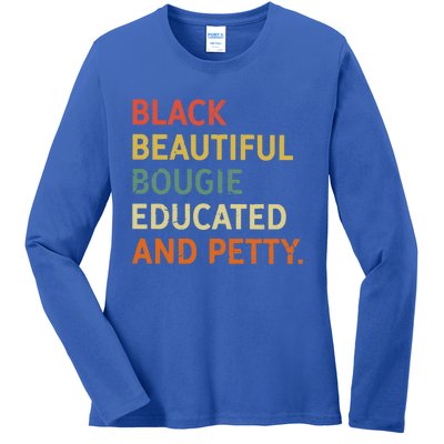 Black Beautiful Bougie Educated And Pretty Gift Ladies Long Sleeve Shirt