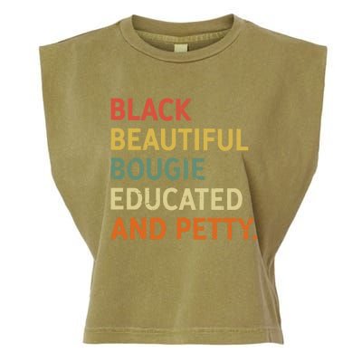 Black Beautiful Bougie Educated And Pretty Gift Garment-Dyed Women's Muscle Tee