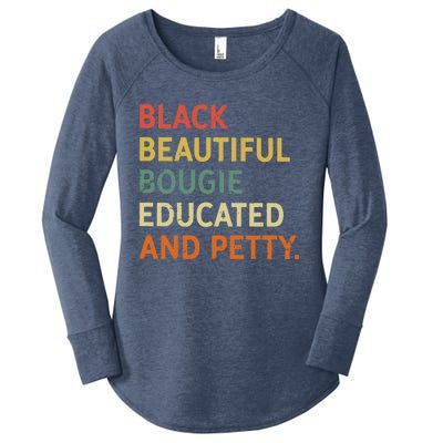 Black Beautiful Bougie Educated And Pretty Gift Women's Perfect Tri Tunic Long Sleeve Shirt