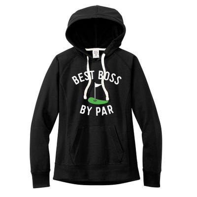 Best Boss By Par Funny Supervisor Golf Golfing Manager Boss Women's Fleece Hoodie