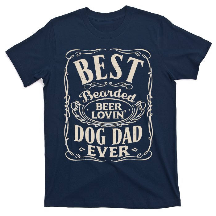 Best Bearded Beer Lovin Dog Dad Ever Funny Dogs Owner Gifts T-Shirt