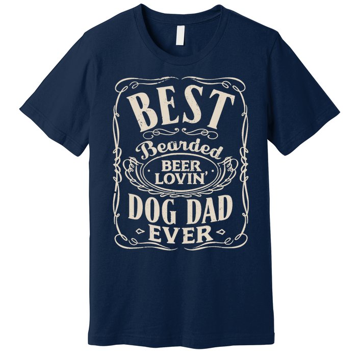 Best Bearded Beer Lovin Dog Dad Ever Funny Dogs Owner Gifts Premium T-Shirt