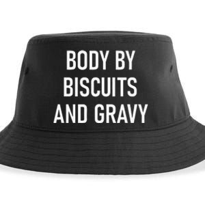 Body By Biscuits And Gravy Funny Jokes Sarcastic Sustainable Bucket Hat