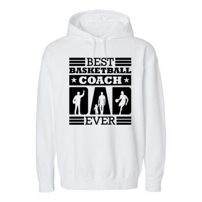 Basketball Best Basketball Coach Ever Garment-Dyed Fleece Hoodie