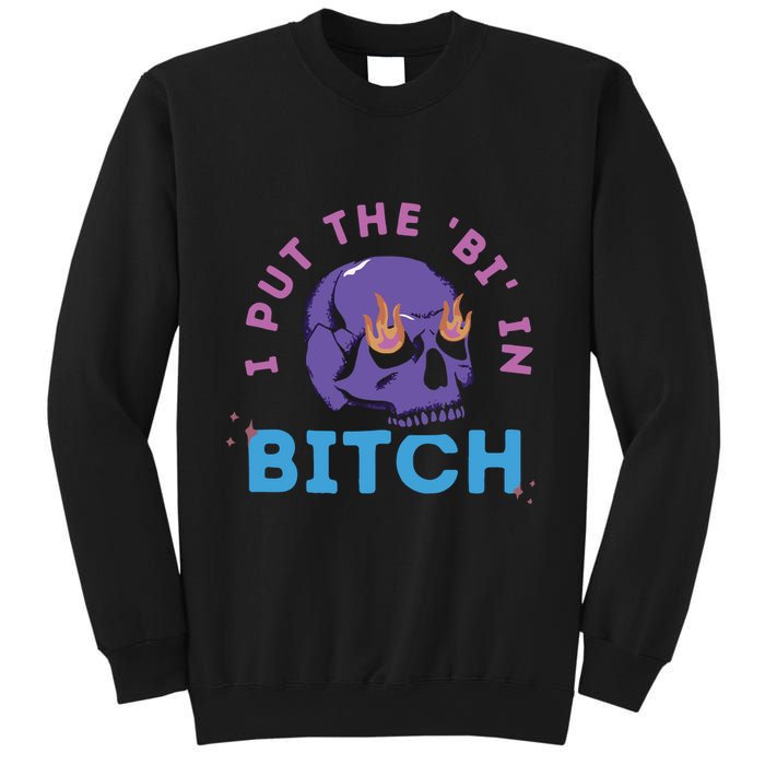 Bi Bitch By Hfoxx77 I Put The Bi In Bitch Sweatshirt