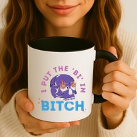 Bi Bitch By Hfoxx77 I Put The Bi In Bitch Mug