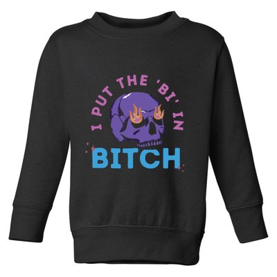 Bi Bitch By Hfoxx77 I Put The Bi In Bitch Toddler Sweatshirt