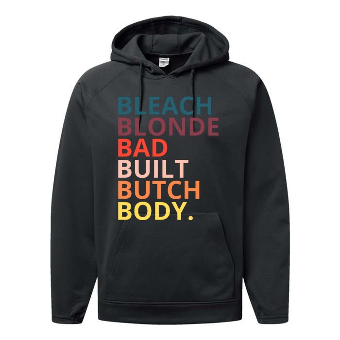 Bleach Blonde Bad Built Butch Body Funny Retro Vintage Performance Fleece Hoodie